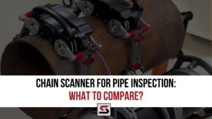 chain-scanner-pipe-inspection-comparison-checklist